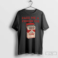 Premium Diet Coke Cigs Pass Me A Fridge Cig T-Shirts, Hoodie, Sweatshirt | PureTeeCo.com
