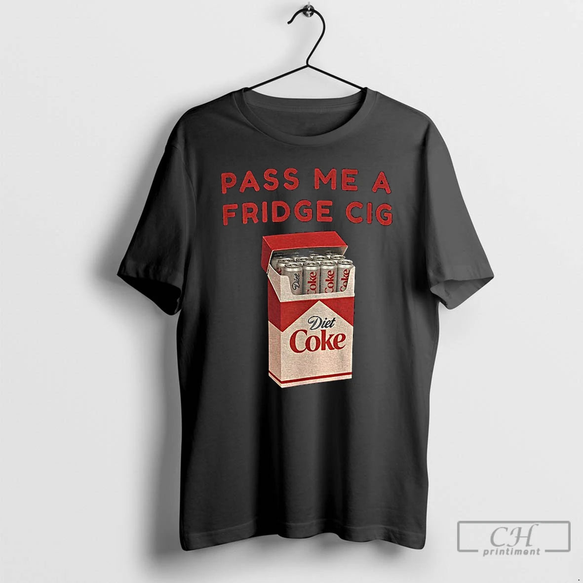 Premium Diet Coke Cigs Pass Me A Fridge Cig T-Shirts, Hoodie, Sweatshirt | PureTeeCo.com