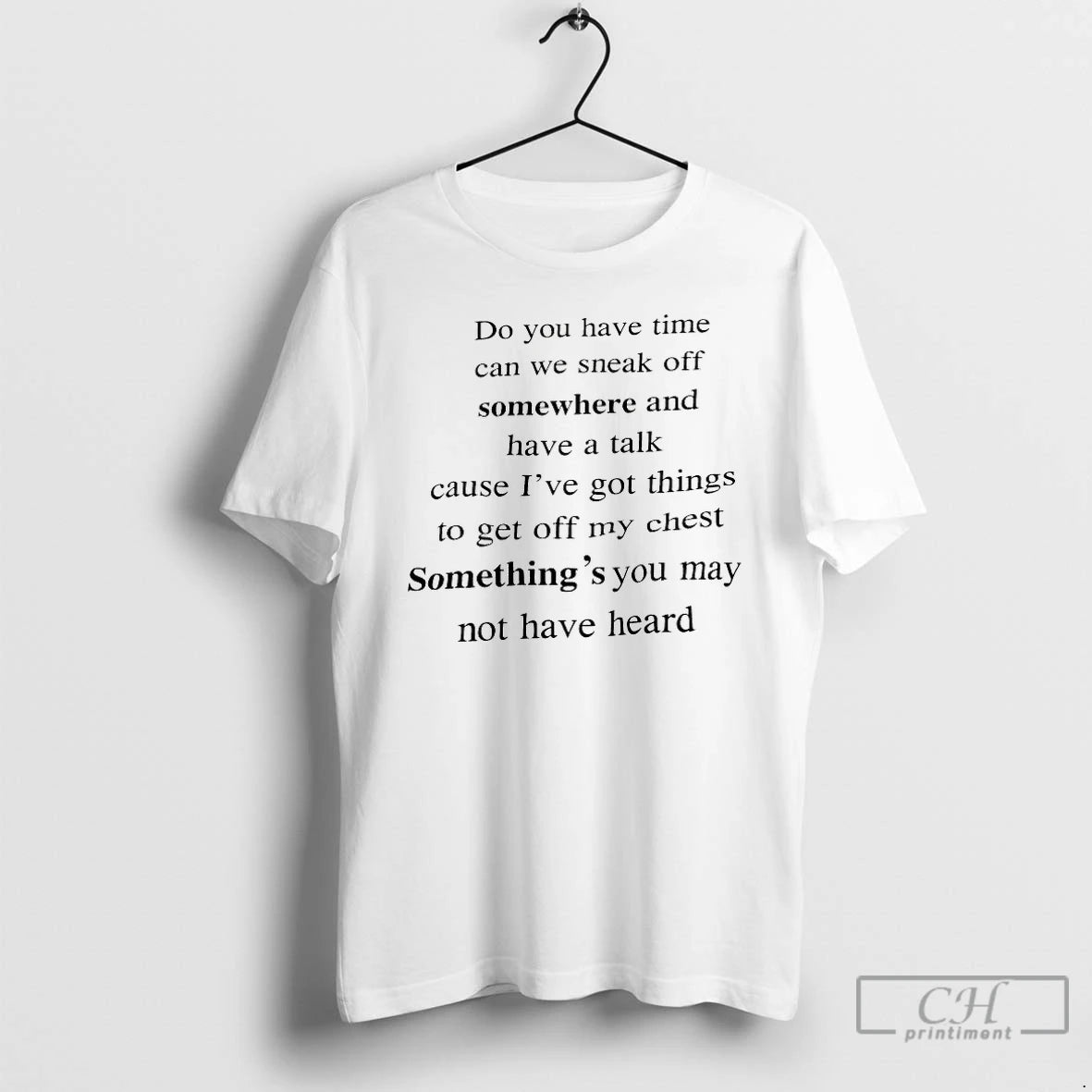 Premium Do You Have Time Can We Sneak Off Somewhere T-Shirts, Hoodie, Sweatshirt | PureTeeCo.com