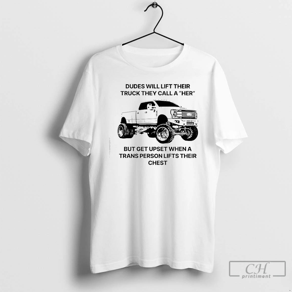 Premium Dudes Will Lift Their Truck They Call A Her But Get Upset When T-Shirts, Hoodie, Sweatshirt | PureTeeCo.com