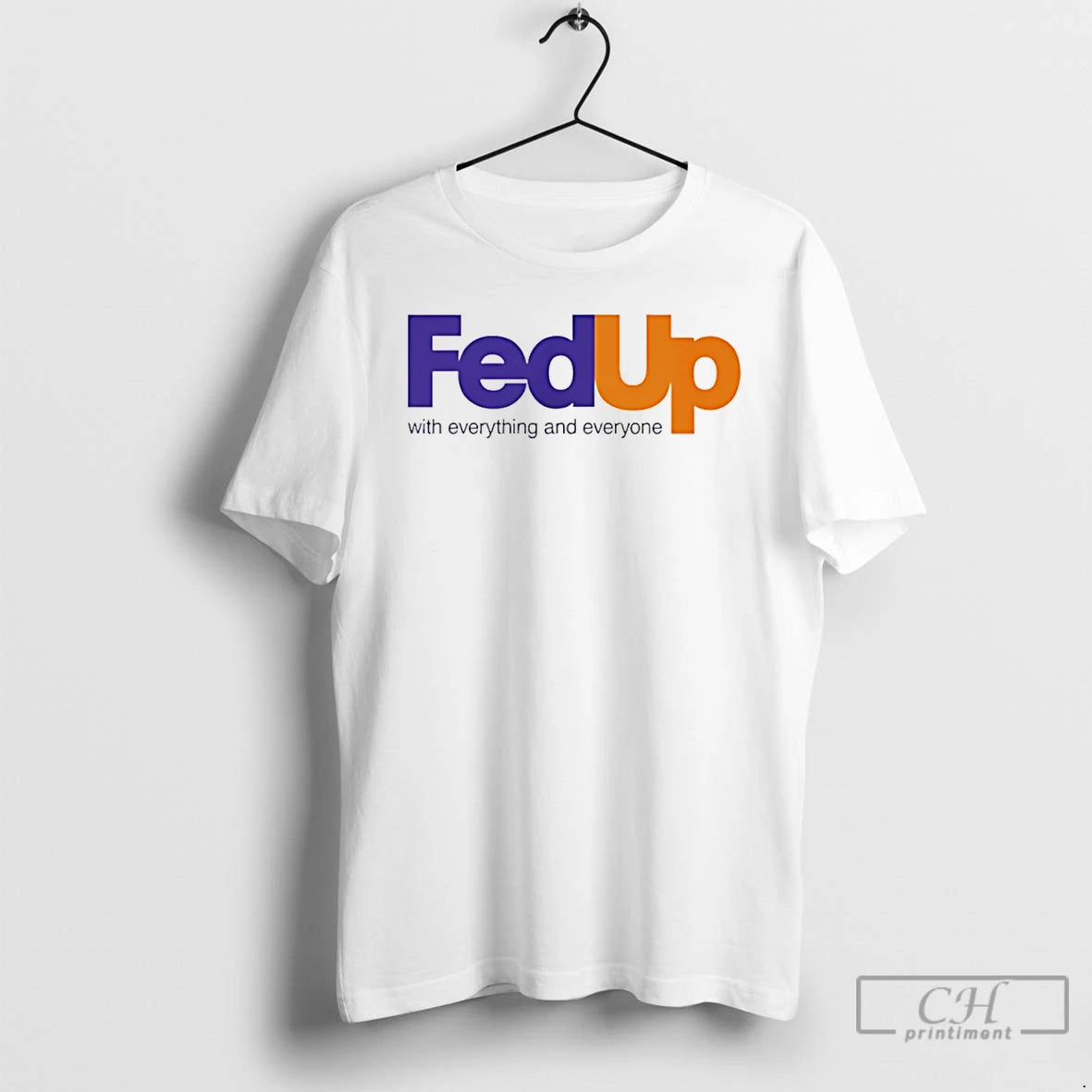 Premium Fed Up With Everything And Everyone T-Shirts, Hoodie, Sweatshirt | PureTeeCo.com