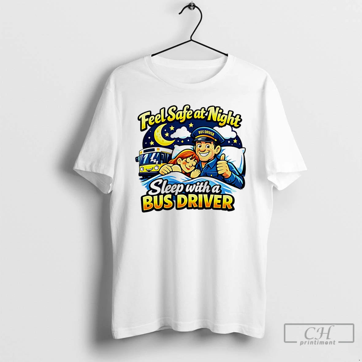 Premium Feel Safe At Night Sleep With A Bus Driver T-Shirts, Hoodie, Sweatshirt | PureTeeCo.com