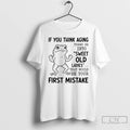 Premium Frog If You Think Aging Turns Us Into Sweet Old That Would Be Your T-Shirts, Hoodie, Sweatshirt | PureTeeCo.com