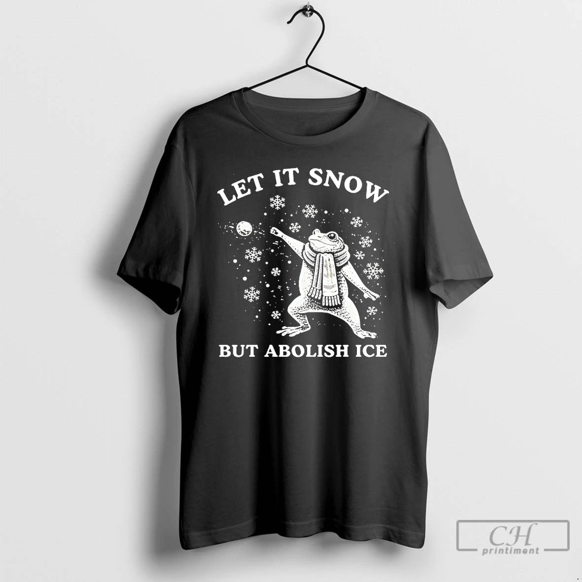 Premium Frog Let It Snow But Abolish Ice T-Shirts, Hoodie, Sweatshirt | PureTeeCo.com