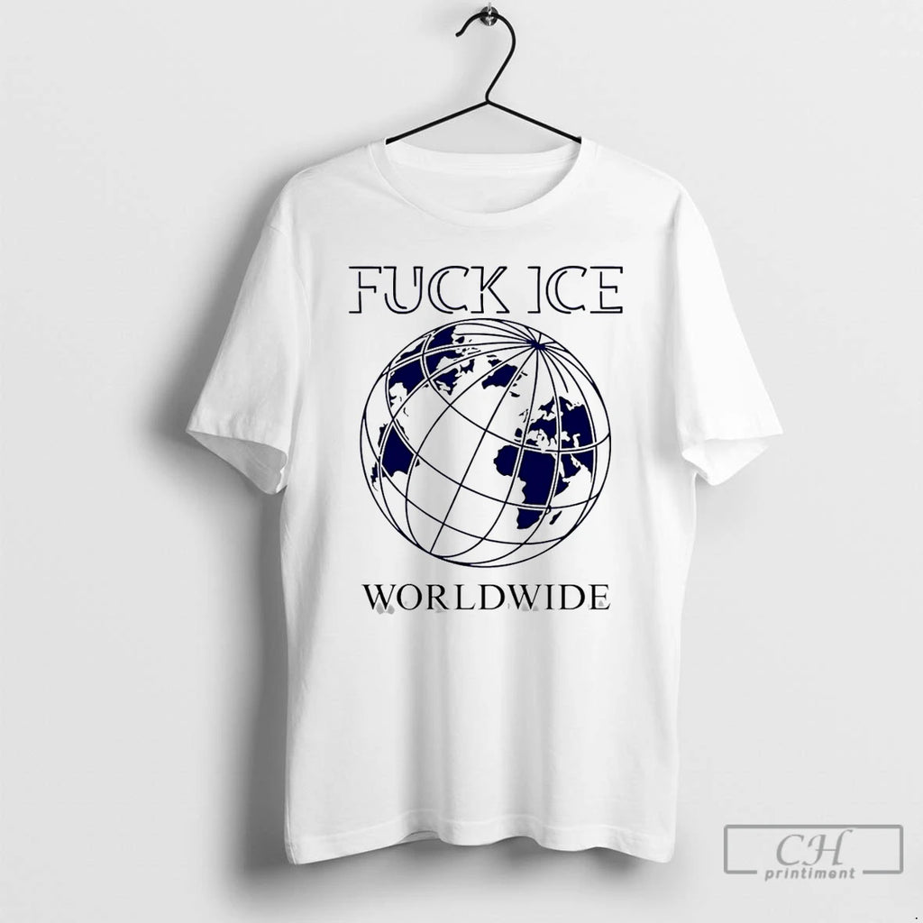 Premium Fuck Ice Worldwide 2026 T-Shirts, Hoodie, Sweatshirt | PureTeeCo.com