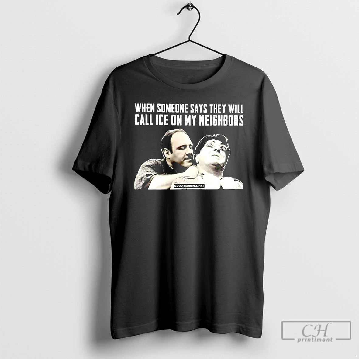 Premium Good Morning Rat When Someone Says They Will Call Ice On My Neighbors T-Shirts, Hoodie, Sweatshirt | PureTeeCo.com