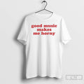 Premium Good Music Makes Me Horny T-Shirts, Hoodie, Sweatshirt | PureTeeCo.com