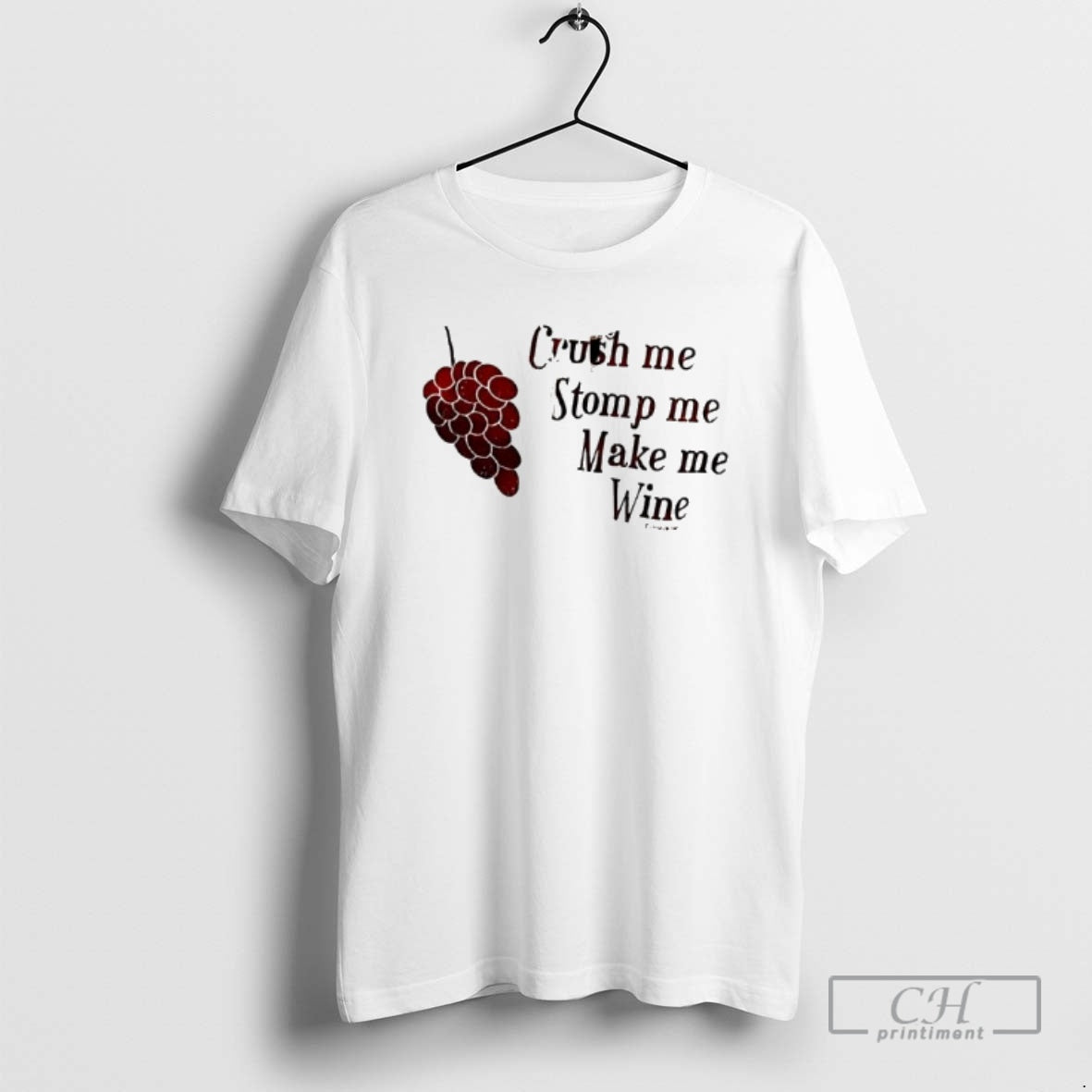 Premium Grapes Crush Me Stomp Me Make Me Wine Shirt Sweater Hoodie, Sweatshirt | PureTeeCo.com