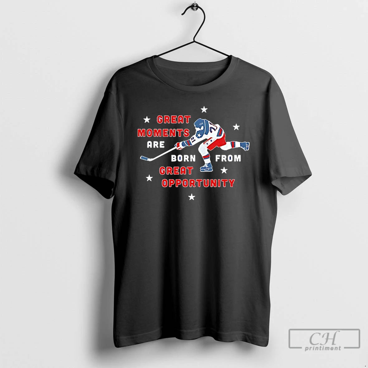 Premium Great Moments Are Born From Great Opportunity Us Hockey Player T-Shirts, Hoodie, Sweatshirt | PureTeeCo.com