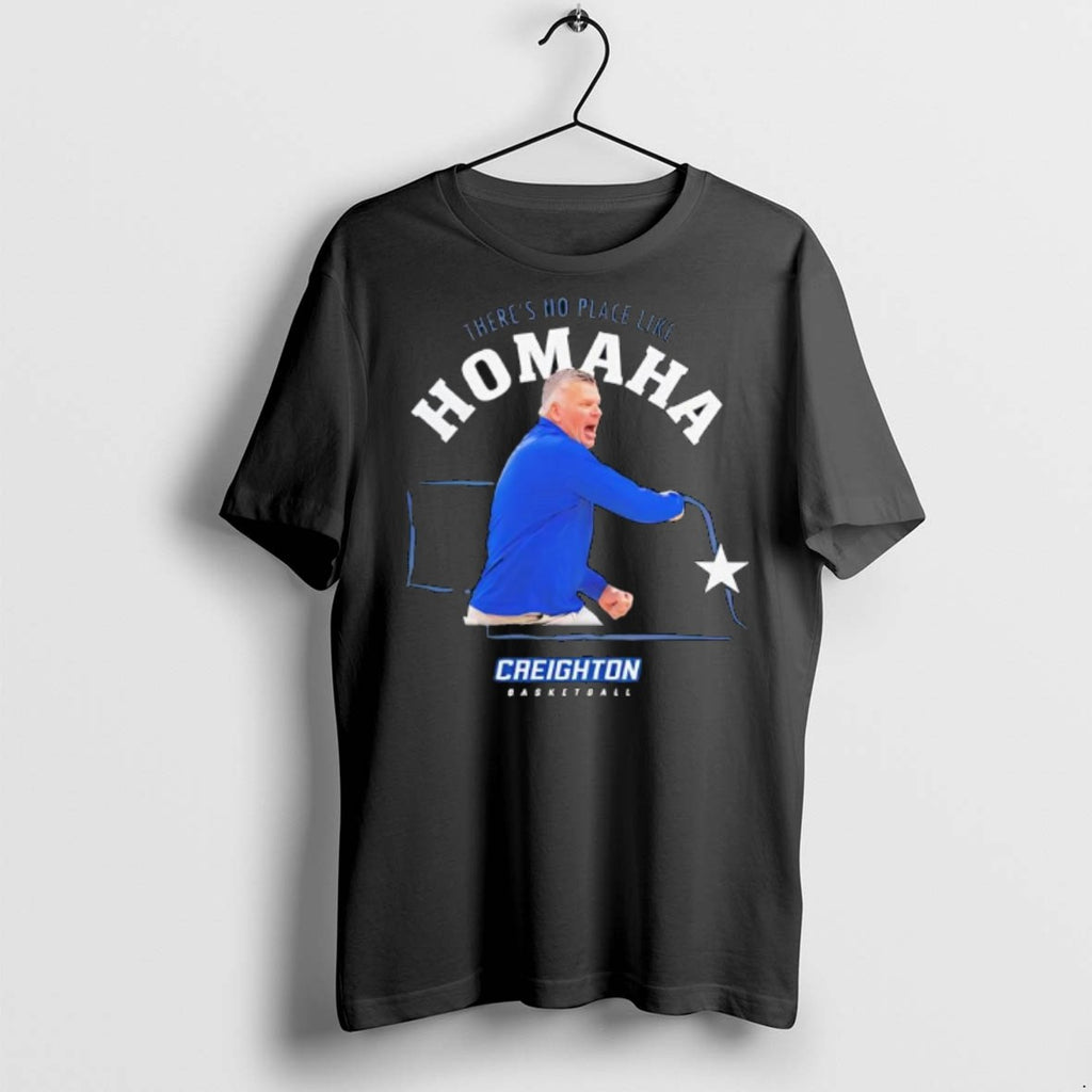 Premium Greg Mcdermott Creighton Bluejays Basketball Theres No Place Like Homaha T Shirts
