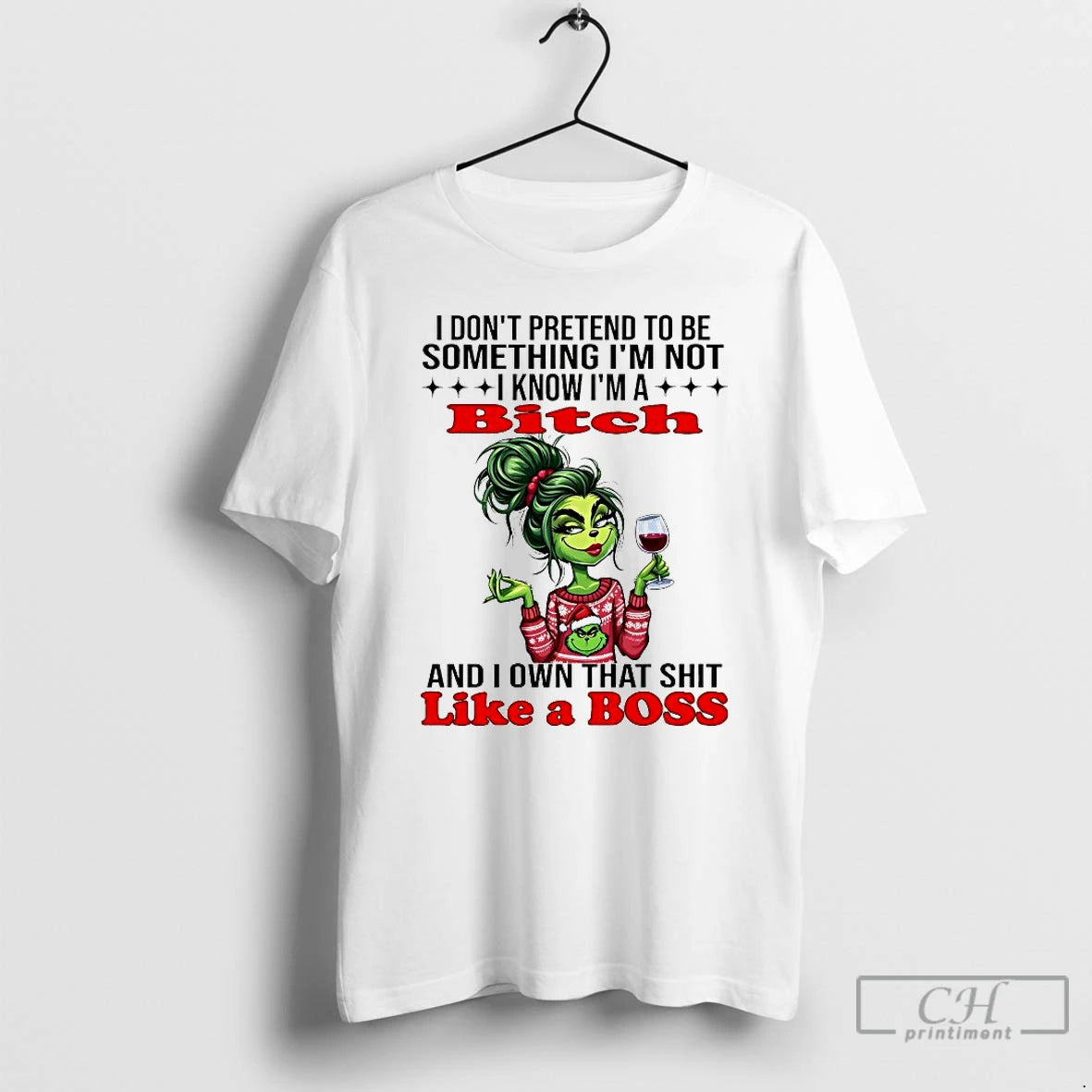Premium Grinch I Dont Pretend To Be Something Im Not I Know Im A Bitch T-Shirts, Hoodie, Sweatshirt | PureTeeCo.com