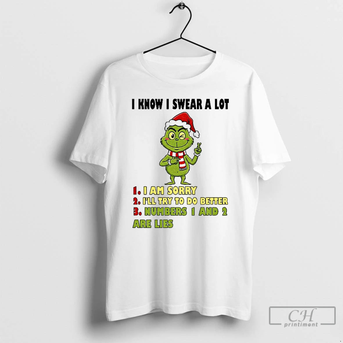 Premium Grinch Santa I Know I Swear A Lot I Am Sorry Ill Try To T-Shirts, Hoodie, Sweatshirt | PureTeeCo.com