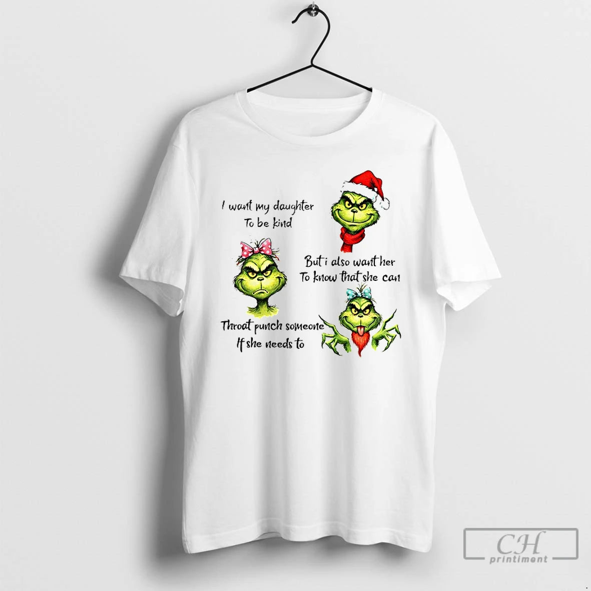 Premium Grinch Santa I Want My Daughter To Be Kind But I Also Want Her T-Shirts, Hoodie, Sweatshirt | PureTeeCo.com