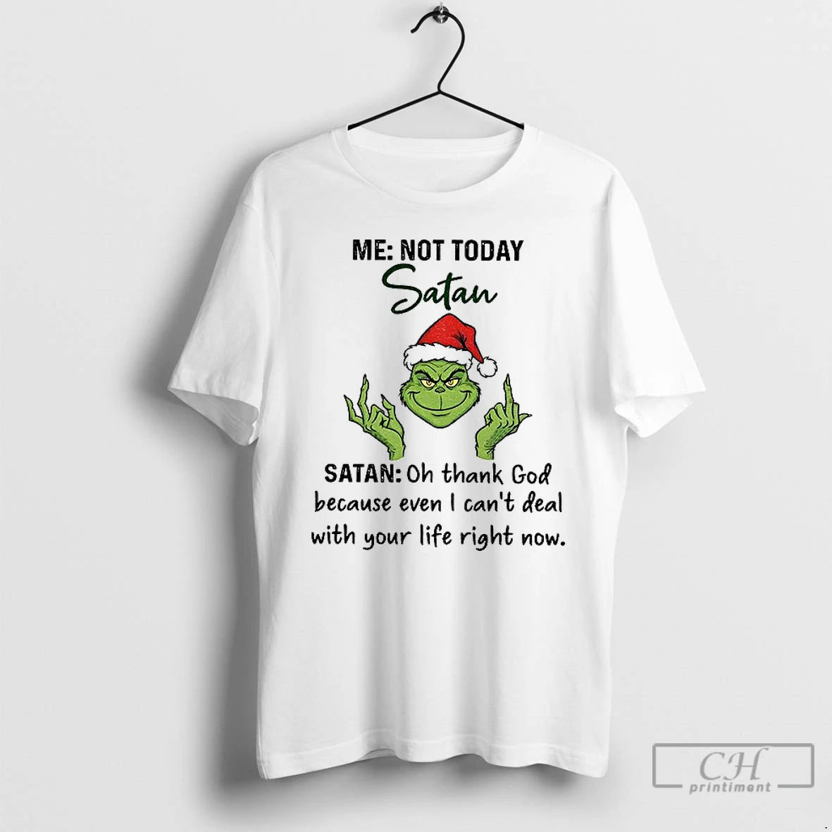 Premium Grinch Santa Middle Finger Me Not Today Satan Oh Thank God Because Even T-Shirts, Hoodie, Sweatshirt | PureTeeCo.com