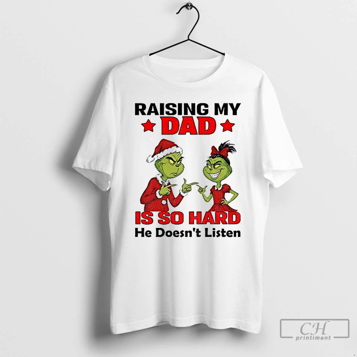 Premium Grinch Santa Raising My Dad Is So Hard He Doesnt Listen Merry Christmas T-Shirts, Hoodie, Sweatshirt | PureTeeCo.com