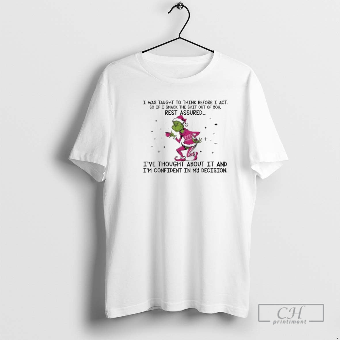 Premium Grinch Ive Thought About It And Im Confident In My Decision Shirt Sweater Hoodie, Sweatshirt | PureTeeCo.com