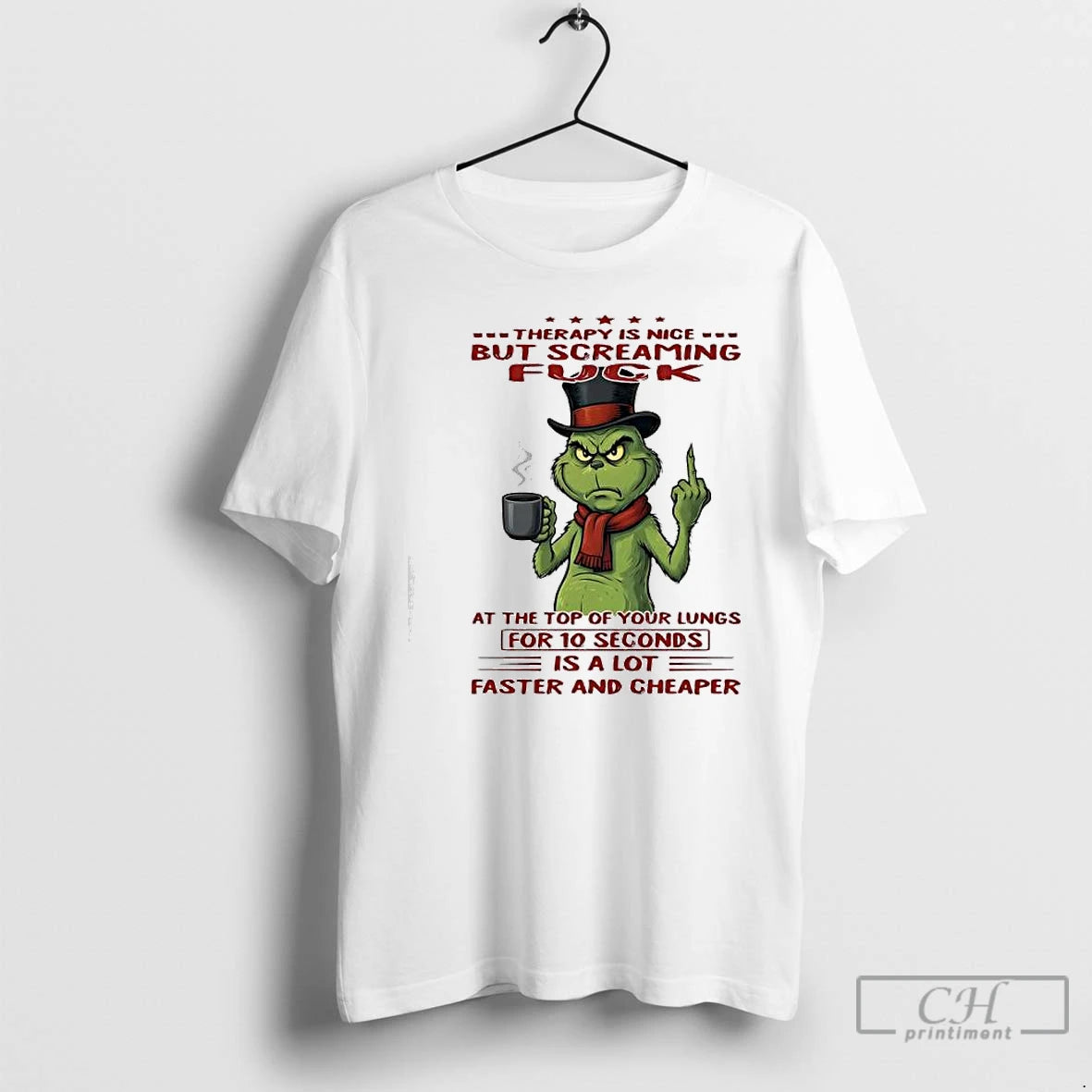 Premium Grinch Therapy Is Nice But Screaming Fuck At The Top Of Your Lungs For T-Shirts, Hoodie, Sweatshirt | PureTeeCo.com