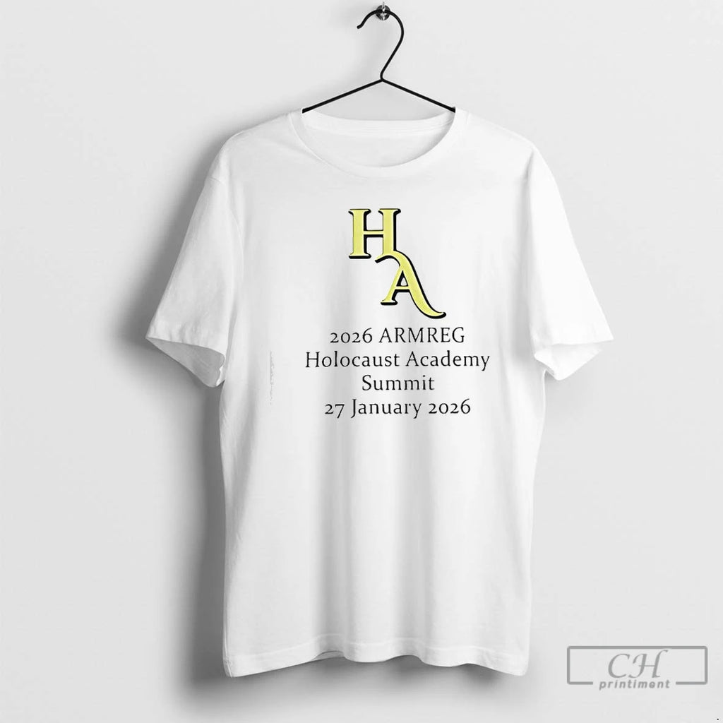 Premium Ha 2026 Armreg Holocaust Academy Summit 27 January T-Shirts, Hoodie, Sweatshirt | PureTeeCo.com