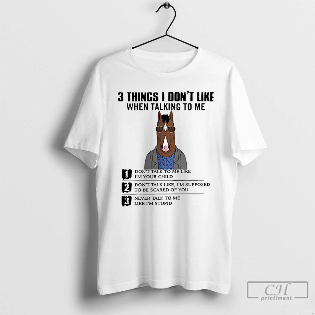 Premium Horse 3 Things I Dont Like When Talking To Me Dont Talk To Me T-Shirts, Hoodie, Sweatshirt | PureTeeCo.com