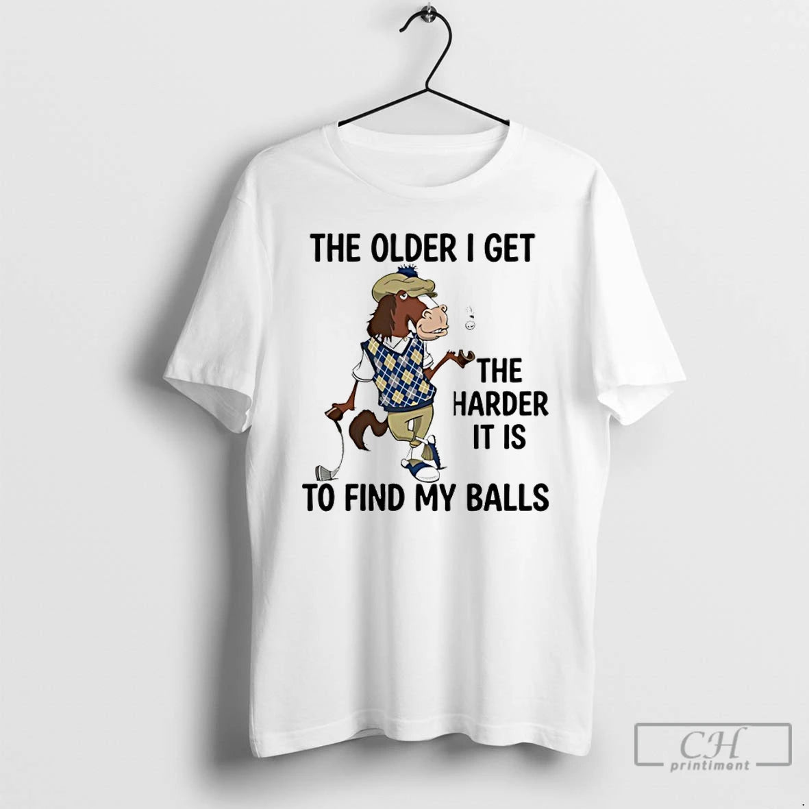 Premium Horse The Older I Get The Harder It Is To Find My Balls T-Shirts, Hoodie, Sweatshirt | PureTeeCo.com