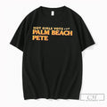 Premium Hot Girl Vote For Palm Beach Pete 2026 Tee
