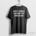 Premium Hot Girl Listen To Beltran T Shirts