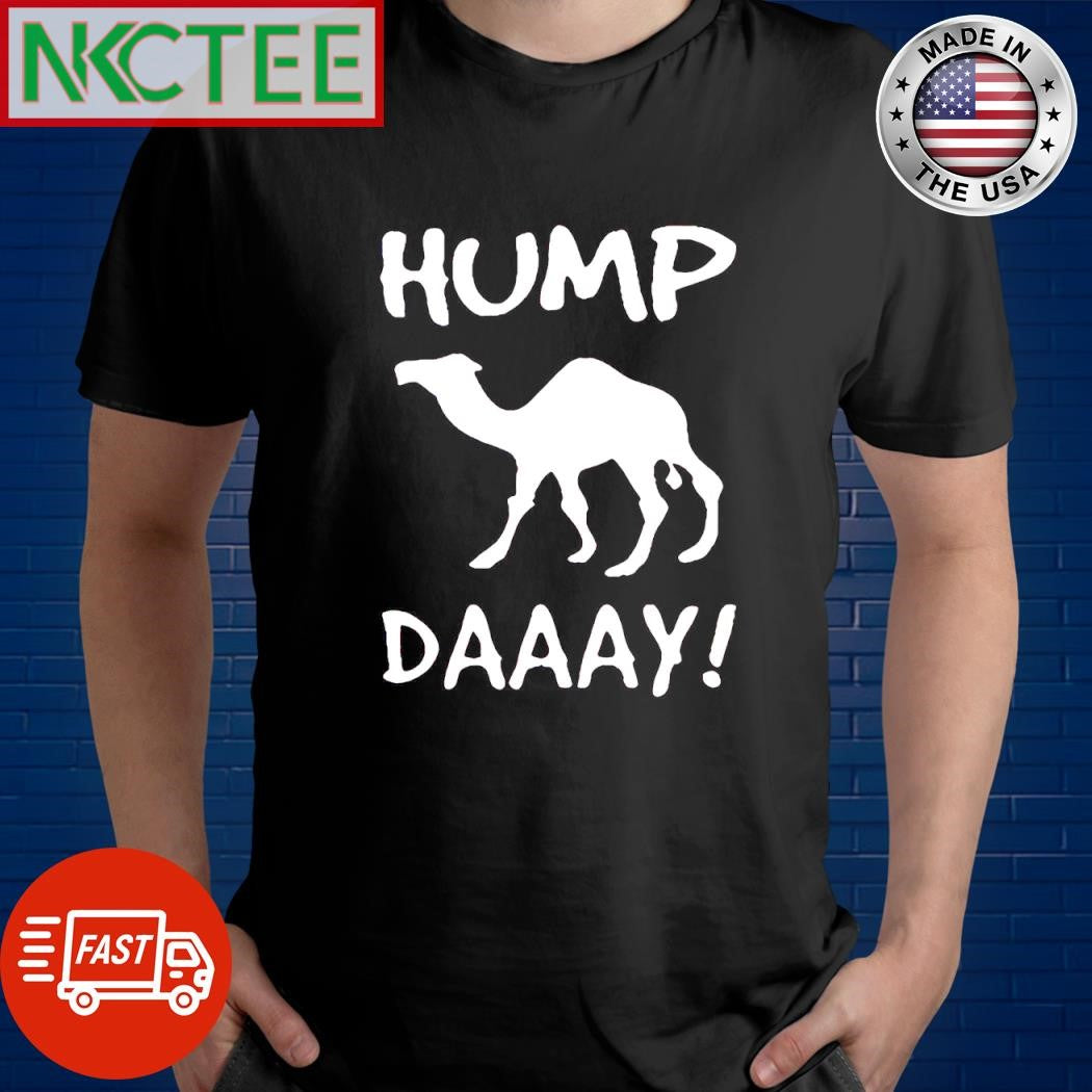 Premium Hump Daaay camel shirt