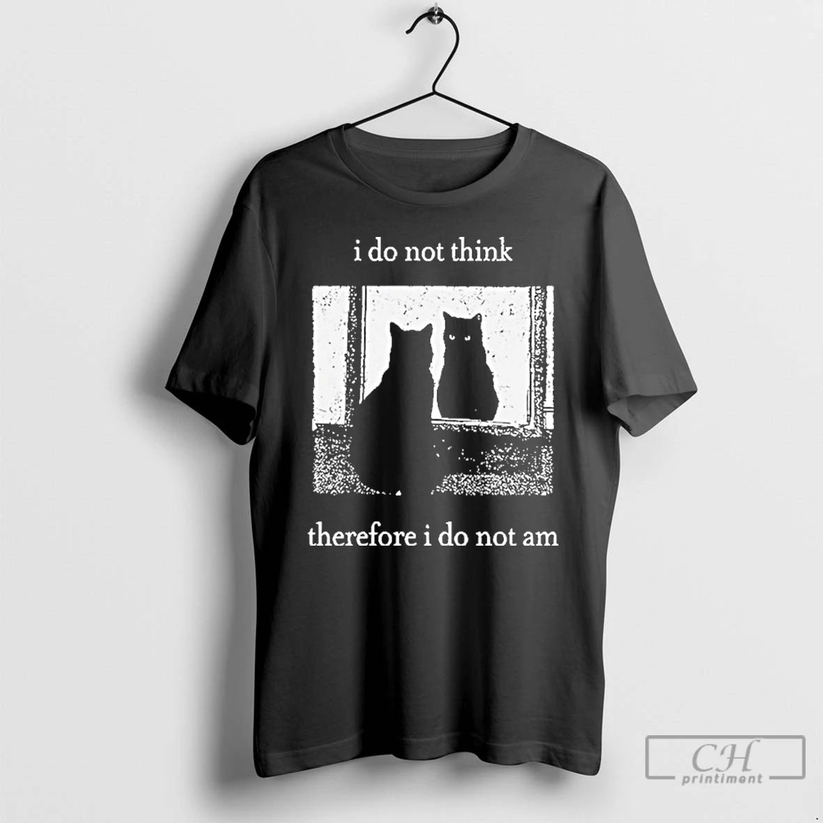 Premium I Do Not Think Therefore I Do Not Am T-Shirts, Hoodie, Sweatshirt | PureTeeCo.com