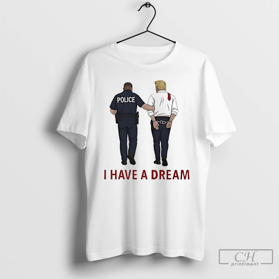 Premium I Have A Dream Donald Trump In Police Custody T-Shirts, Hoodie, Sweatshirt | PureTeeCo.com