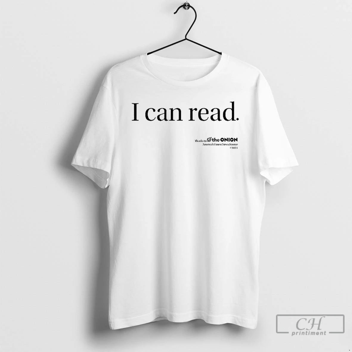 Premium I Can Read Thanks To The Onion Americas Finest News Source T Shirts Sweater Hoodie, Sweatshirt | PureTeeCo.com