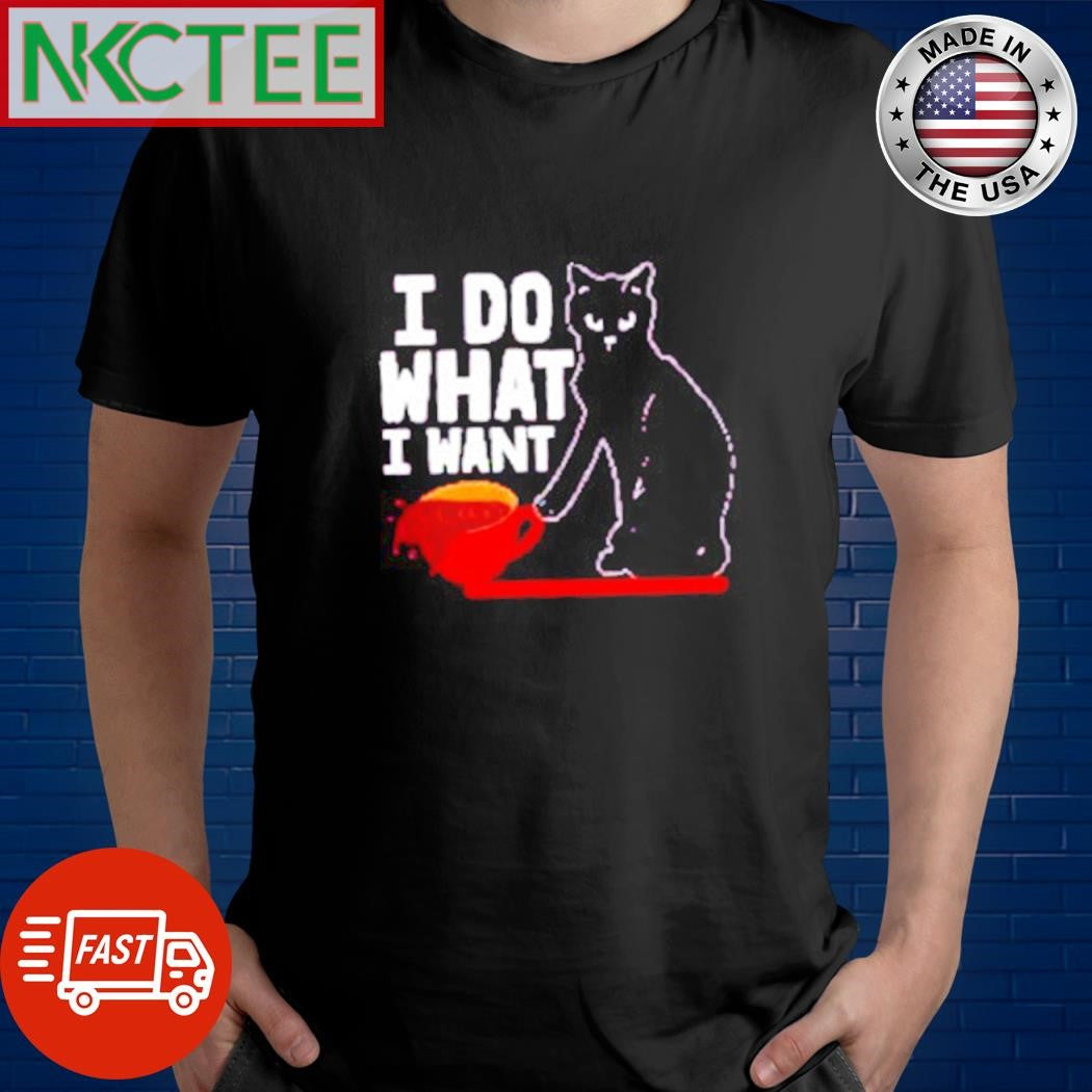 Premium I do what I want cat shirt