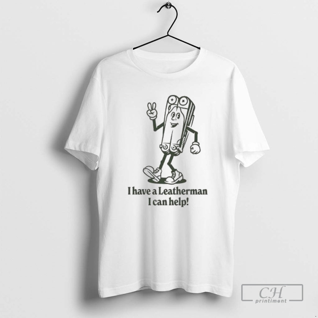 Premium I Have A Leatherman I Can Help Fresh Leatherman Graphic Shirt Sweater Hoodie, Sweatshirt | PureTeeCo.com