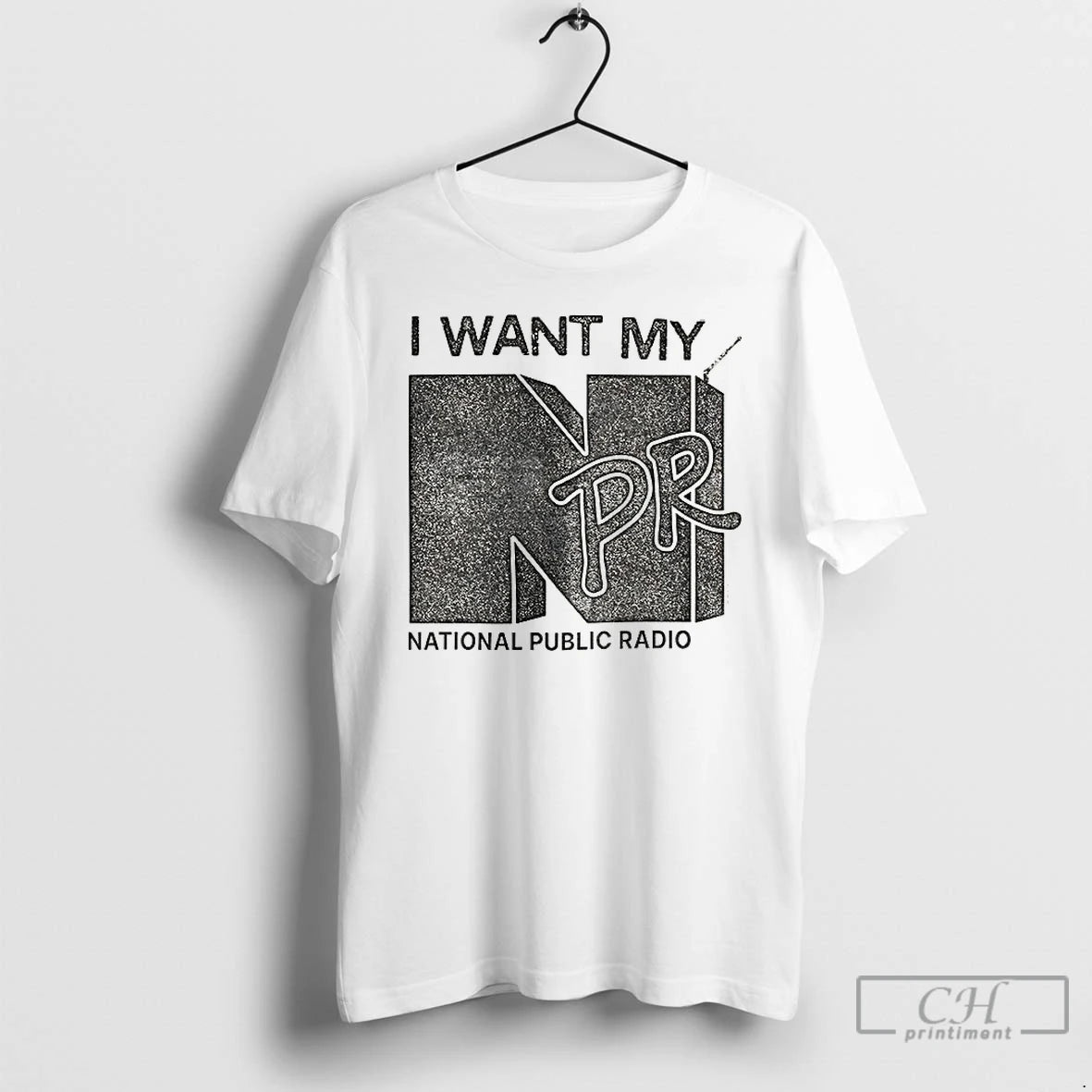 Premium I Want My Npr National Public Radio T-Shirts, Hoodie, Sweatshirt | PureTeeCo.com