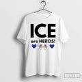 Premium Ice Are Heroes American Flag T-Shirts, Hoodie, Sweatshirt | PureTeeCo.com