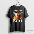 Premium If They Talk Behind Yo Back Fart Funny Cat Meme T-Shirts, Hoodie, Sweatshirt | PureTeeCo.com