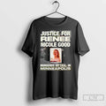Premium Justice For Renee Nicole Good Ice In Minneapolis 2026 T-Shirts, Hoodie, Sweatshirt | PureTeeCo.com