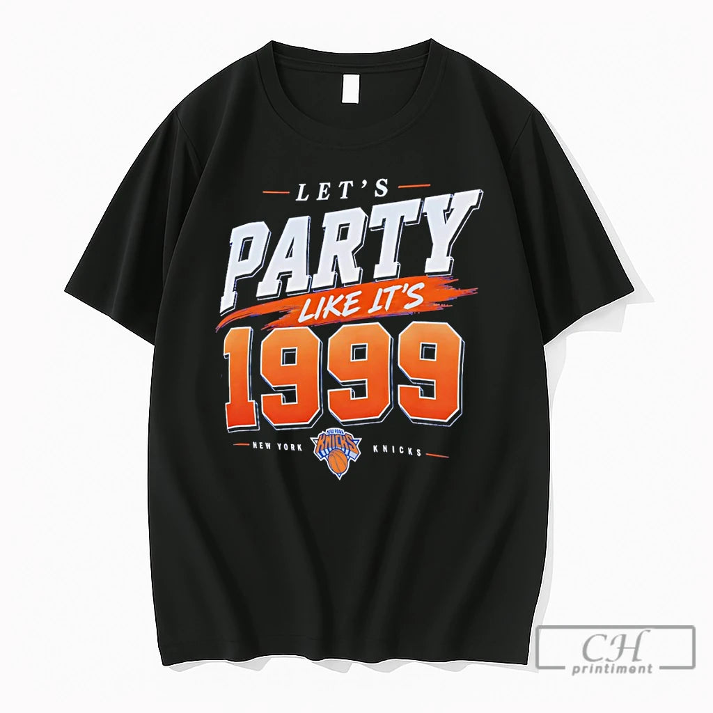 Premium Lets Party Like Its 1999 New York Knicks Basketball Nba 2026 T Shirts Sweater
