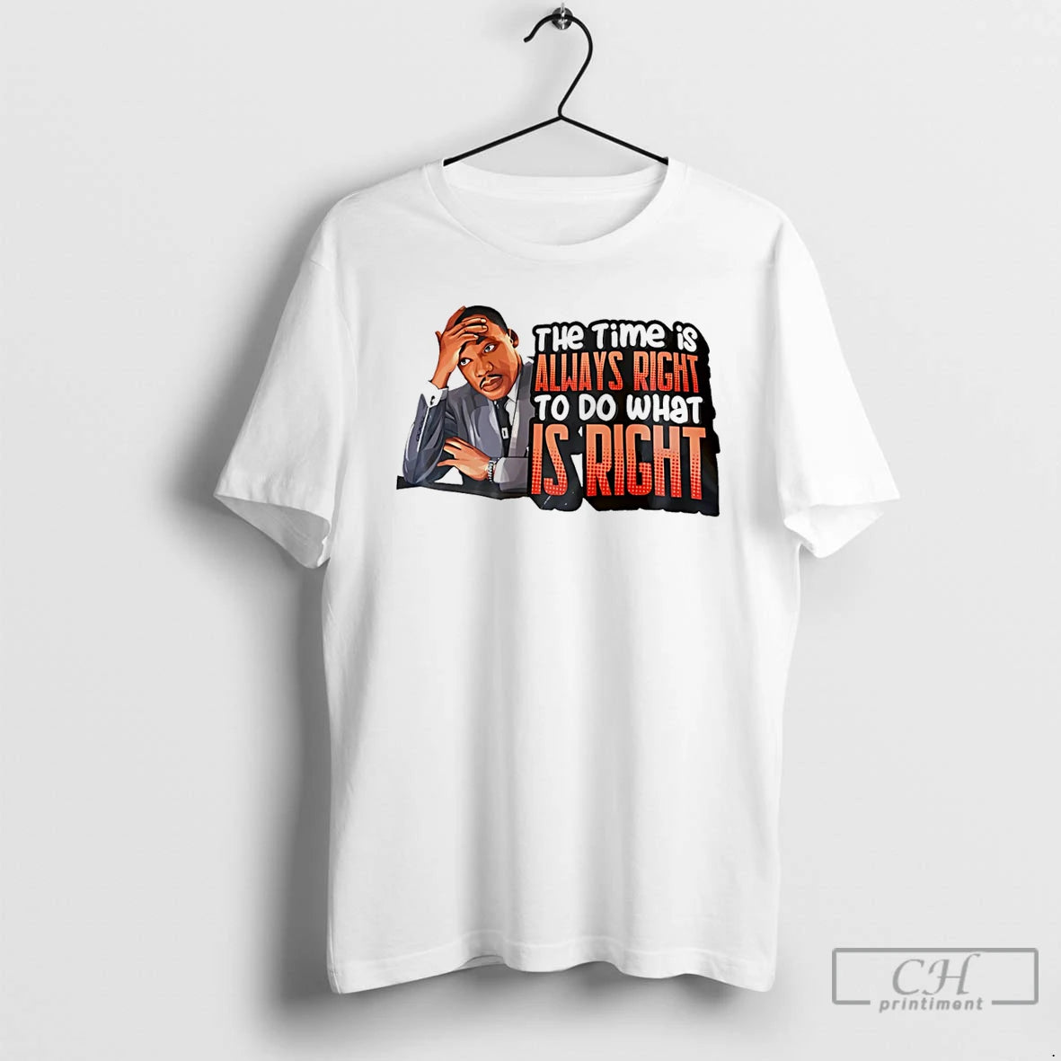 Premium Martin Luther King Jr The Time Is Always Right To Do What Is Right T-Shirts, Hoodie, Sweatshirt | PureTeeCo.com