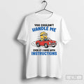 Premium Minion You Couldnt Handle Me Even If I Came With Instructions T Shirts Sweater Hoodie, Sweatshirt | PureTeeCo.com