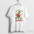 Premium My Man Is Old His Back Goes Out More Than We Do Grinch T-Shirts, Hoodie, Sweatshirt | PureTeeCo.com