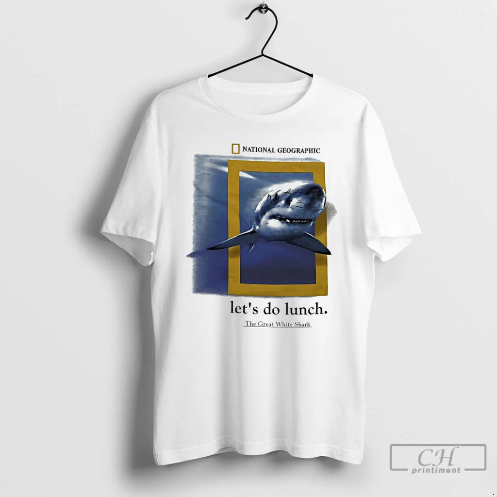 Premium National Geographic Lets Do Lunch Shark T-Shirts, Hoodie, Sweatshirt | PureTeeCo.com