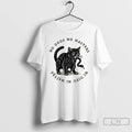 Premium No Kings No Gods No Masters Cat Ni Dieu Ni Maitre Punk T Shirts