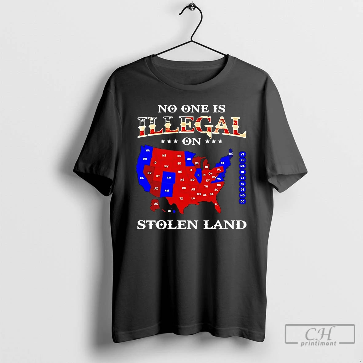 Premium No One Is Illegal On Stolen Landanyone Need This State T-Shirts, Hoodie, Sweatshirt | PureTeeCo.com