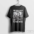 Premium No War But Class War Vintage Tee