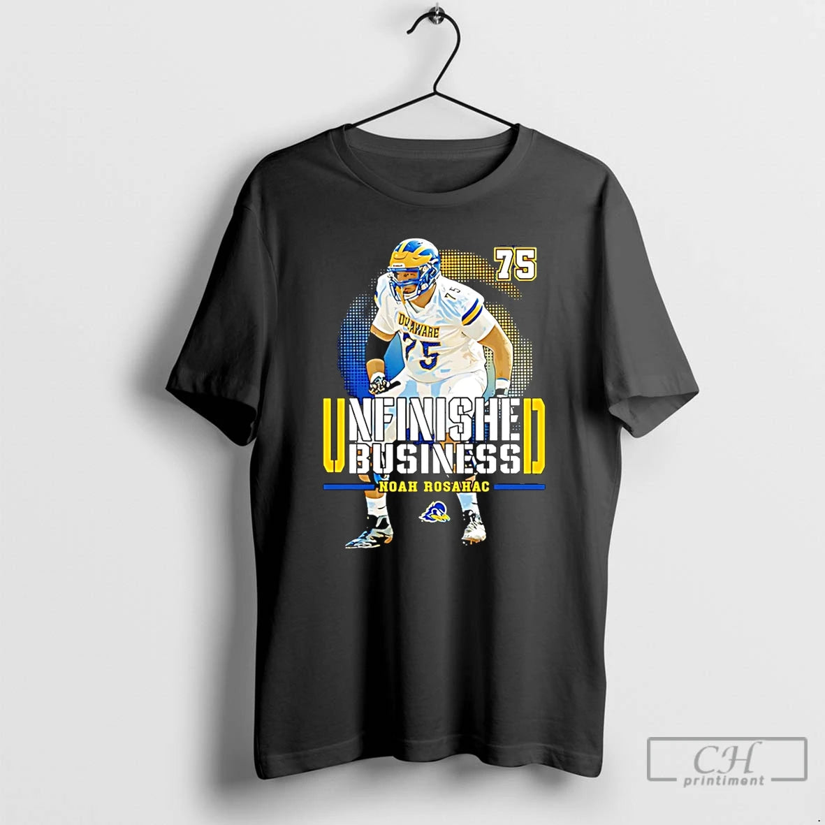 Premium Noah Rosahac Delaware Football Ncaa Unfinished Business T-Shirts, Hoodie, Sweatshirt | PureTeeCo.com