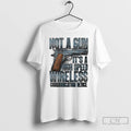 Premium Not A Gun Its A High Speed Wireless Communication Device T-Shirts, Hoodie, Sweatshirt | PureTeeCo.com