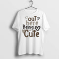 Premium Out Here Being Cute T Shirts