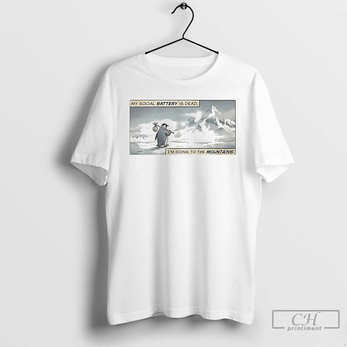 Premium Penguin My Social Battery Is Dead Im Going To The Mountains Meme T Shirts Hoodie, Sweatshirt | PureTeeCo.com