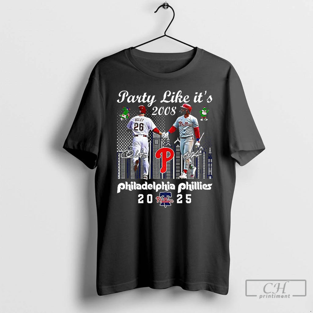Premium Philadelphia Phillies Party Like Its 2025 City Skyline Signature T Shirts