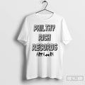 Premium Philthy Rich Records T-Shirts, Hoodie, Sweatshirt | PureTeeCo.com